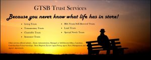 We offer a full selection of Trust Services.