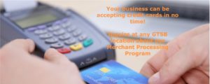 Would your business like to accept Credit and Debit Cards? Contact us today about our Merchant Services Program.