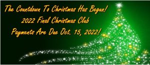 Last Christmas Club Payment Due Oct. 15