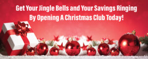 Open a Christmas Club today!
