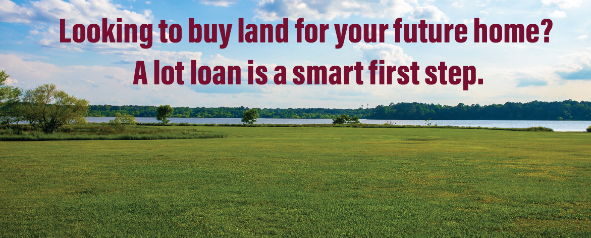 Open lot near a lake with headline text promoting lot loans for future homebuyers.
